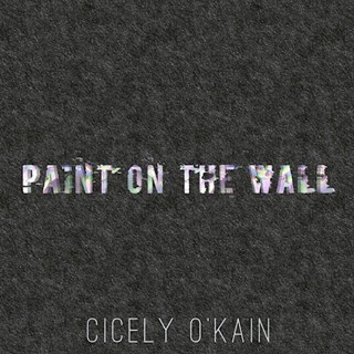 Paint On The Wall by Cicely Okain Download