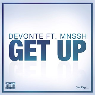 Get Up by Devonte ft Mnssh Download