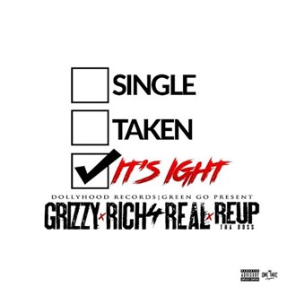 Its Ight by Grizzy, Rich 4 Real & Reup Tha Boss Download