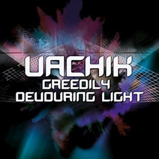 Greedily Devouring Light by Uachik Download