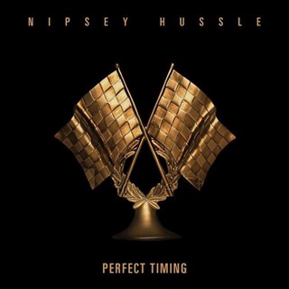 Perfect Timing by Nipsey Hussle Download