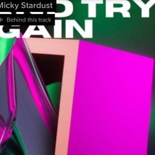 Try And Try Again by Micky Stardust Download