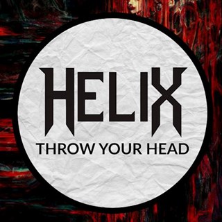 Throw Your Head by Helix Download