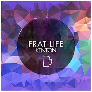 Frat Life by Kenton ft Callex Download
