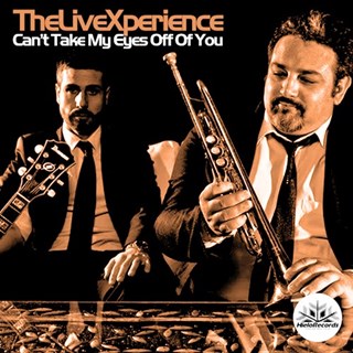 Cant Take My Eyes Off Of You by The Live Xperience Download