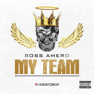 My Team by Boss Amero Download