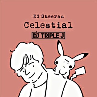 Celestial by Lucas & Steve, Dubvision ft Joe Taylor X Ed Sheeran Download
