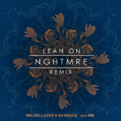 Major Lazer & DJ Snake-Lean On (Nghtmre Remix)