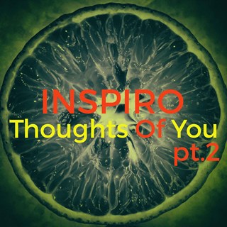 Thoughts Of You Pt 2 by Inspiro Download
