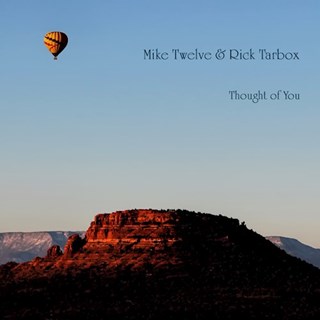 Thought Of You by Mike Twelve And Rick Tarbox Download