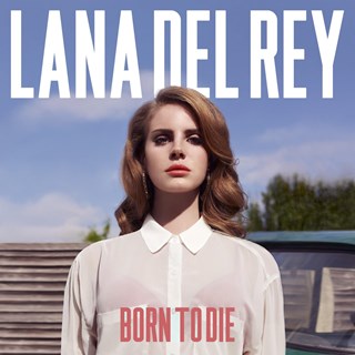 Born To Die by Lana Del Ray Download