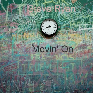 Movin On by Steve Ryan Download