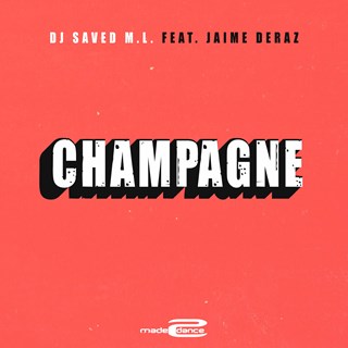 Champagne by DJ Saved Ml ft Jaime Deraz Download