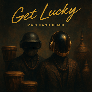 Daft Punk Get Lucky Marciiano Remix‏‏ by Marciiano Download