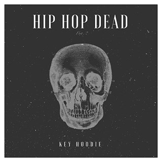Hip Hop Dead by Key Hoodie Download