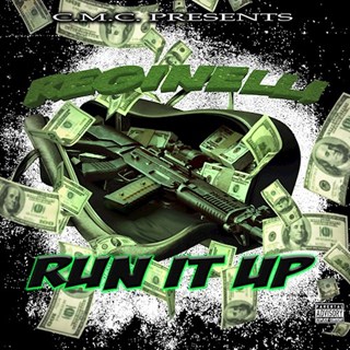 Run It Up by Reginelli Download