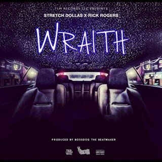 Wraith by Stretch Dollas ft Rick Rogers Download