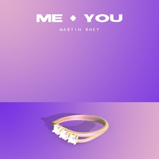 Me & You by Martin Rhey Download