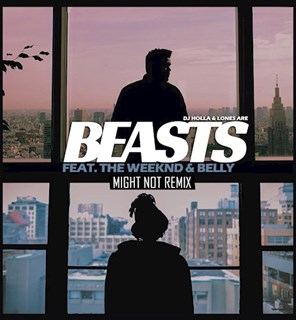 Might Not by Beasts ft The Weeknd & Belly Download
