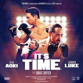 Its Time by Steve Aoki & Laidback Luke ft Bruce Buffer Download