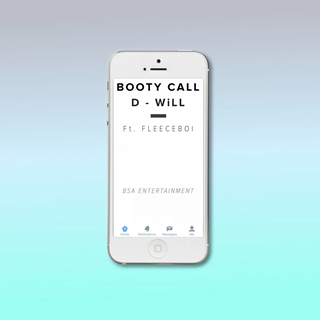 Booty Call by D Will ft Fleece Boi Download