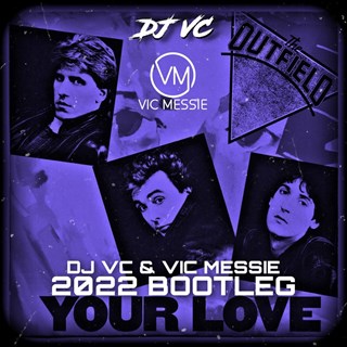 Your Love House Bootleg by The Outfield ft DJ Vc & Vic Messie Download