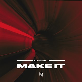 Make It by Lodgerz Download
