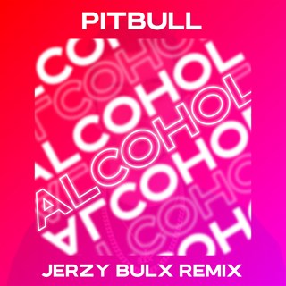 Maldito Alcohol by Pitbull Download
