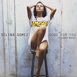 Good For You by Selena Gomez Download