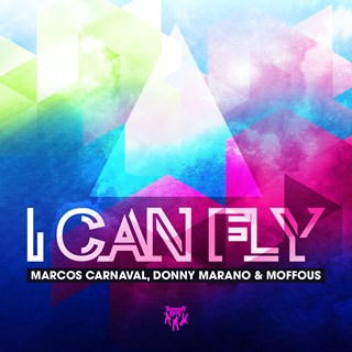 I Can Fly by Marcos Carnaval, Donny Marano & Moffous Download