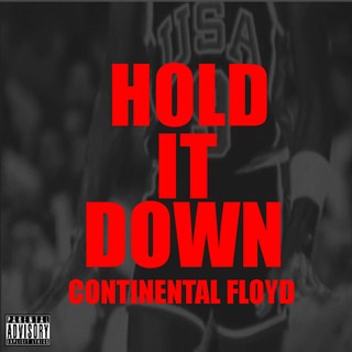 Hold It Down by Continental Floyd Download