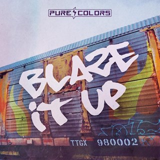 Blaze It Up by Pure Colors Download