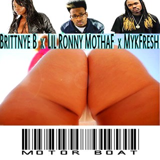 Motor Boat by Brittnye B ft Lil Ronny Motha F & Myk Fresh Download
