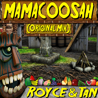 Mamacoosah by Royce & Tan Download