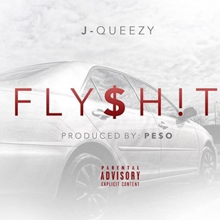 Flyshit by J Queezy Download
