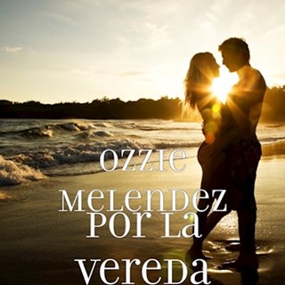 Por La Vereda by Ozzie Melendez Download