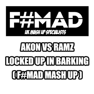 Locked Up In Barking by Ramz vs Akon Download