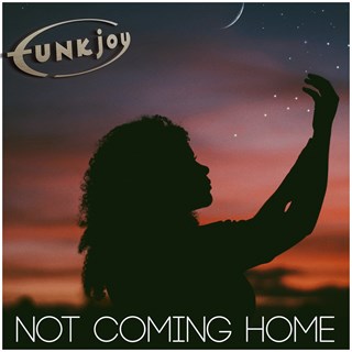 Not Coming Home by Funkjoy Download