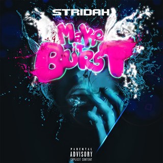 Make It Burst by Stridah Download