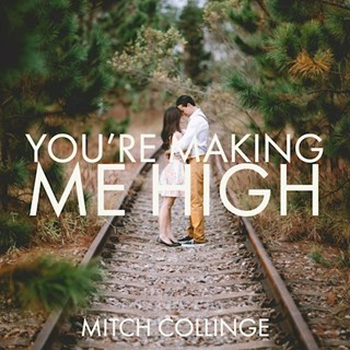 Youre Making Me High by Mitch Collinge Download