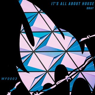 Its All About House by Biray Download