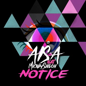 Aisa Feat Mickey Shiloh - Notice (Dj Rukus)
